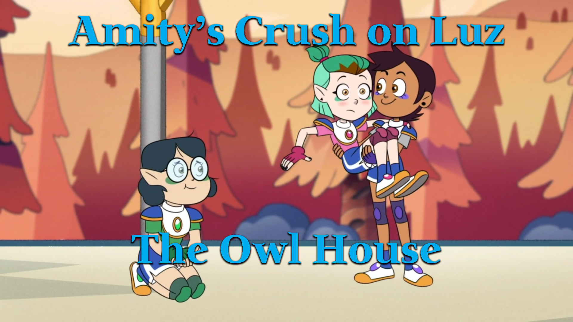 Amity's Crush on Luz – The Owl House